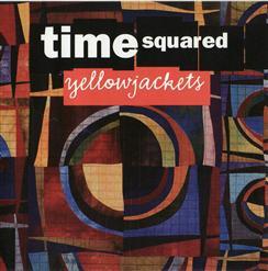 Yellowjackets - Time Squared (2003)