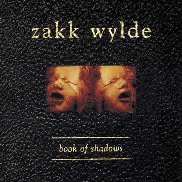 ZAKK WYLDE — Book Of Shadows (1996)